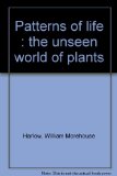 Patterns of life : the unseen world of plants