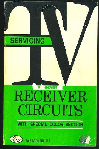 Servicing TV receiver circuits, with special color section,