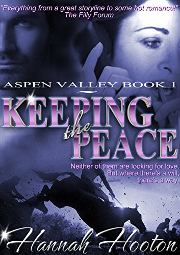 Keeping the Peace (Aspen Valley Book 1)