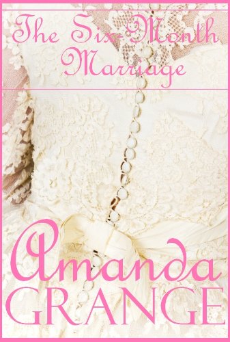 The Six Month Marriage