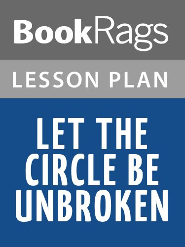 Let the Circle Be Unbroken Lesson Plans
