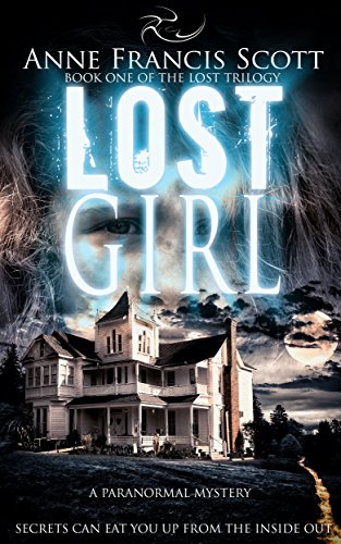 LOST GIRL (Book One of The Lost Trilogy): A Paranormal Mystery