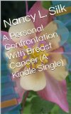 A Personal Confrontation With Breast Cancer
