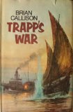 TRAPP'S WAR (THE CAPTAIN TRAPP SERIES Book 1)