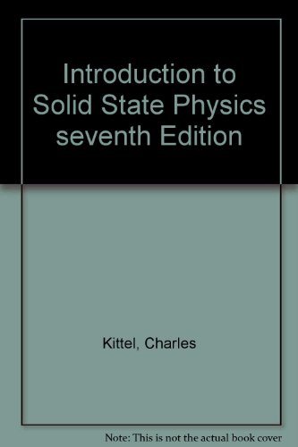 Introduction to Solid State Physics seventh Edition