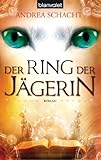 Der Ring der JÃ¤gerin: Roman (German Edition)