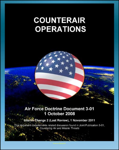 Air Force Doctrine Document 3-01, Counterair Operations - USAF Command and Control, Counterair Planning, Execution, Assessment