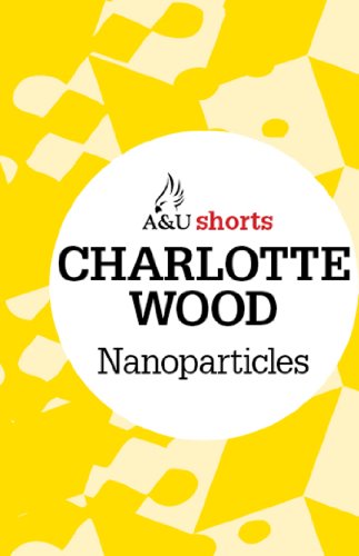 Nanoparticles: Allen & Unwin shorts