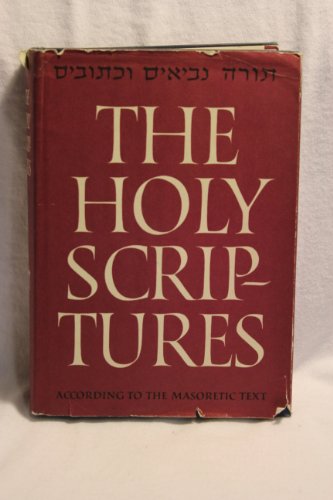 Holy Scriptures According To the Masoretic Text