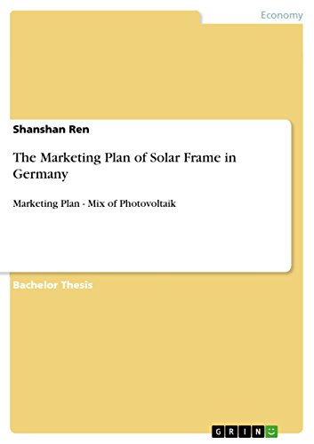 The Marketing Plan of Solar Frame in Germany: Marketing Plan - Mix of Photovoltaik
