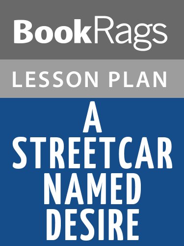 A Streetcar Named Desire Lesson Plans