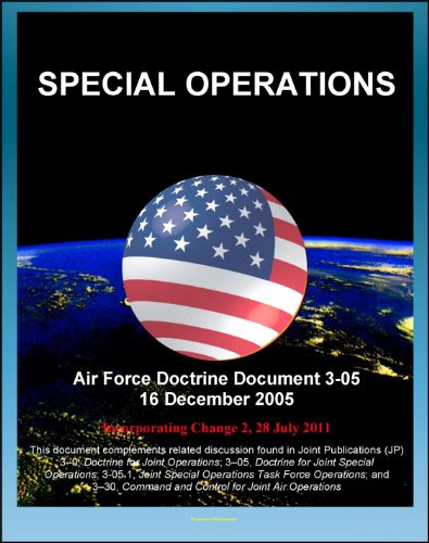 Air Force Doctrine Document 3-05, Special Operations - USAF Special Operations Forces (AFSOF), Special Ops Legacy, Air Commandos, Agile Combat Support, Mayaguez Incident