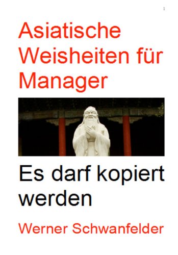 Asiatische Weisheiten für Manager (German Edition)