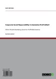 Corporate Social Responsibility im deutschen ProfifuÃŸball: CSR im Stakeholderdialog deutscher ProfifuÃŸballvereine (German Edition)