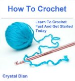 How To Crochet