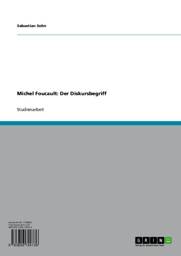 Michel Foucault: Der Diskursbegriff (German Edition)