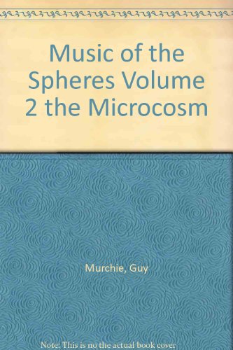 Music of the Spheres Volume 2 the Microcosm