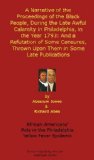 A Narrative of the Proceedings of the Black People, During the Late Awful Calamity in Philadelphia, in the Year 1793: And a Refutation of Some Censures, ... African-American History Series Book 4)
