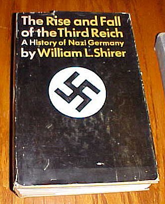 The Rise and Fall of the Third Reich A History of Nazi Germany By William L. Shirer Hardback 1960