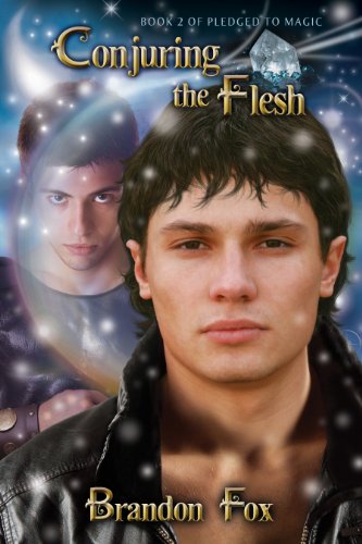 Conjuring the Flesh (Pledged to Magic Book 2)