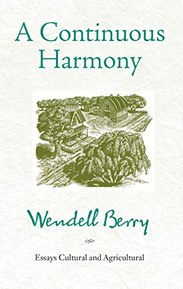 A Continuous Harmony: Essays Cultural and Agricultural