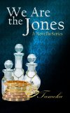 We Are the Jones (More Than A Pretty Profile Picture Book 1)