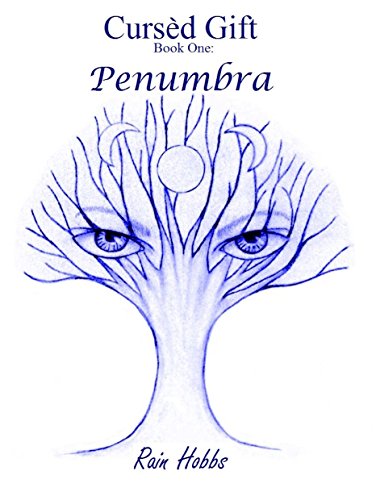 Cursed Gift - Book One: Penumbra