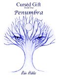 Cursed Gift - Book One: Penumbra