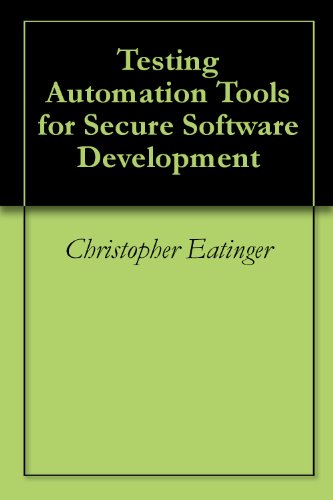 Testing Automation Tools for Secure Software Development