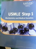 KAPLAN USMLE STEP 1 BIOCHEMISTRY AND MEDICAL GENETICS LECTURE NOTES