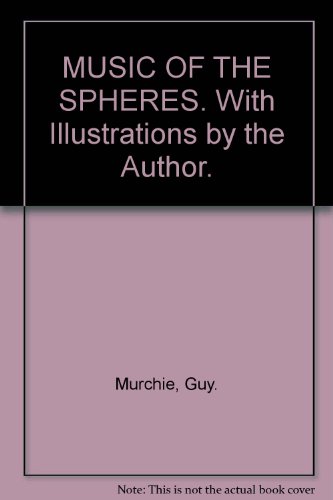 MUSIC OF THE SPHERES. With Illustrations by the Author.