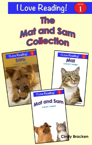 Learn to Read With Mat and Sam (A set of 3 leveled books with sight words for beginning readers) (I Love Reading Book 1)