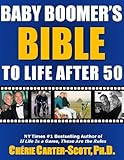 Baby Boomer's Bible to Life After 50