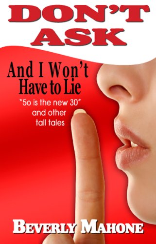Don't Ask And I Won't Have To Lie (Boomer World)