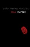 Soul Cravings: An Exploration of the Human Spirit