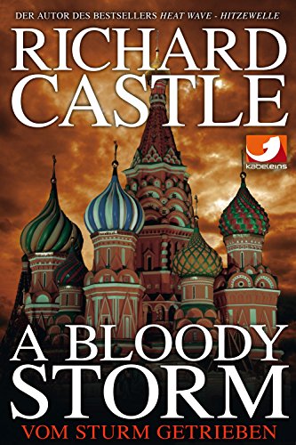Derrick Storm: A Bloody Storm - Vom Sturm getrieben (German Edition)