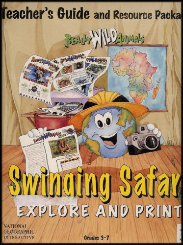 Really Wild Animals Swinging Safari: Explore and Print [Teacher's Guide and Resource Package] (Windows and Mac CD-ROM / Teacher's Manual) Grades 3-7