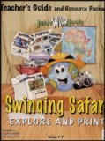 Really Wild Animals Swinging Safari: Explore and Print [Teacher's Guide and Resource Package] (Windows and Mac CD-ROM / Teacher's Manual) Grades 3-7