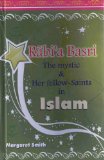 Rabia Basri the Mystic & Her Fellow Saints in Islam
