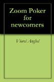 Zoom Poker for newcomers