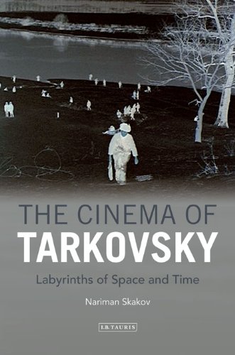 Cinema of Tarkovsky, The: Labyrinths of Space and Time (KINO - The Russian Cinema)