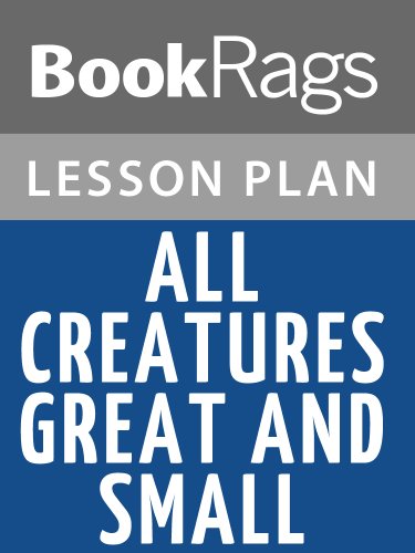 All Creatures Great and Small Lesson Plans