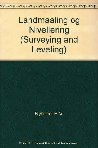 Landmaaling og Nivellering (Surveying and Leveling)