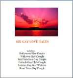 Six Gay Love Tales