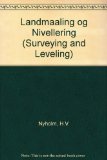 Landmaaling og Nivellering (Surveying and Leveling)