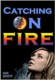 Catching On Fire