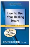 How to use Your Healing Power