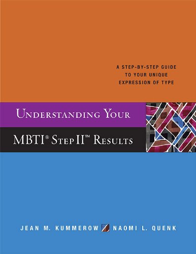 Understanding Your MBTI Step II Results: A Step-by-Step Guide to Your Unique Expression of Type