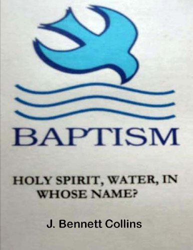 Baptism, Holy Spirit, Water, In whose nme