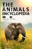 The Big Animals Encyclopedia [illustrated] [1075 illustrations, high-level formatting]